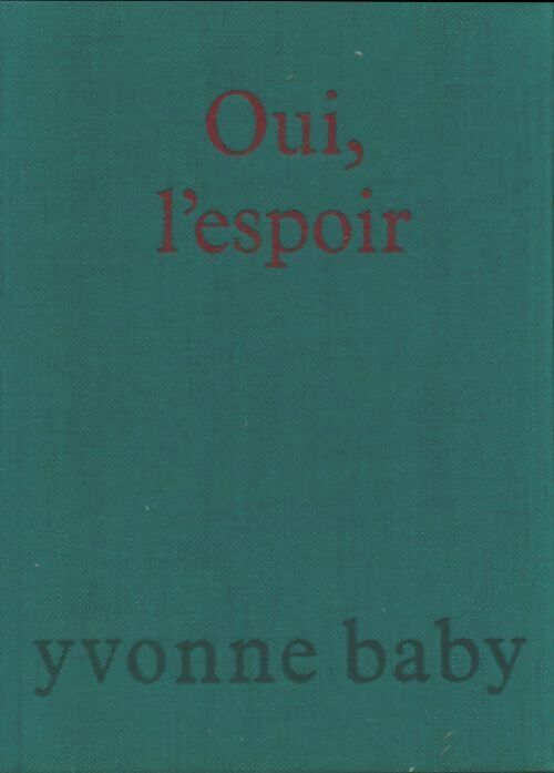 Livrenpoche : Oui, l'espoir - Yvonne Baby - Livre