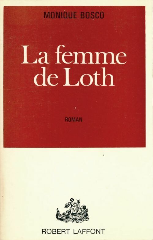 Livrenpoche : La femme de Loth - Monique Bosco - Livre