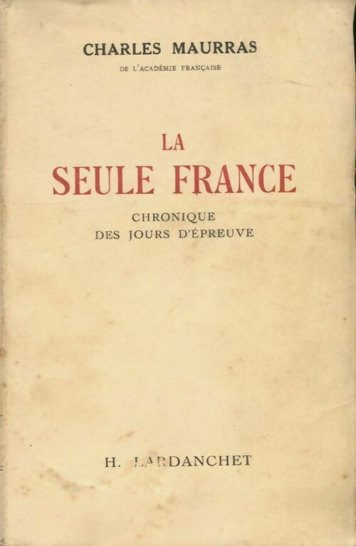 Livrenpoche : La seule France - Hélène Maurras - Livre