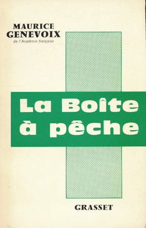 Livrenpoche : La boîte à pêche - Maurice Genevoix - Livre