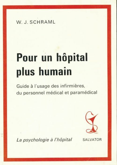 Livrenpoche : Pour un hôpital plus humain - Walter J. Schraml - Livre