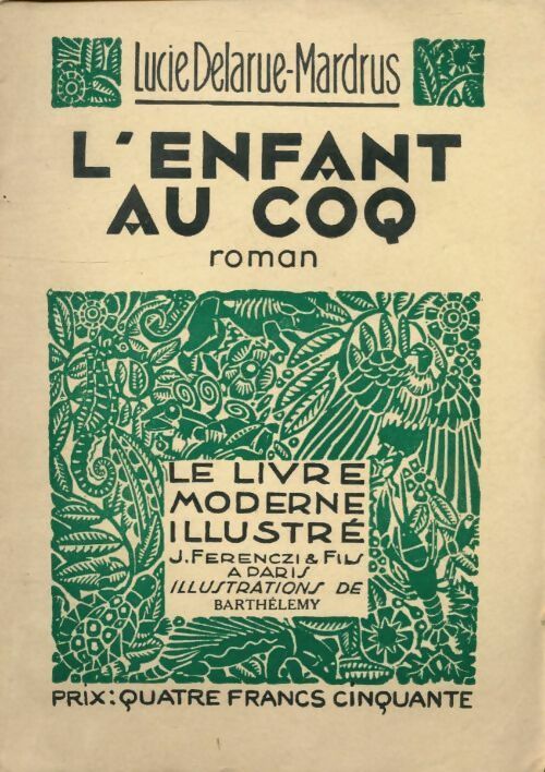 Livrenpoche : L'enfant au coq - Lucie Delarue-Mardrus - Livre