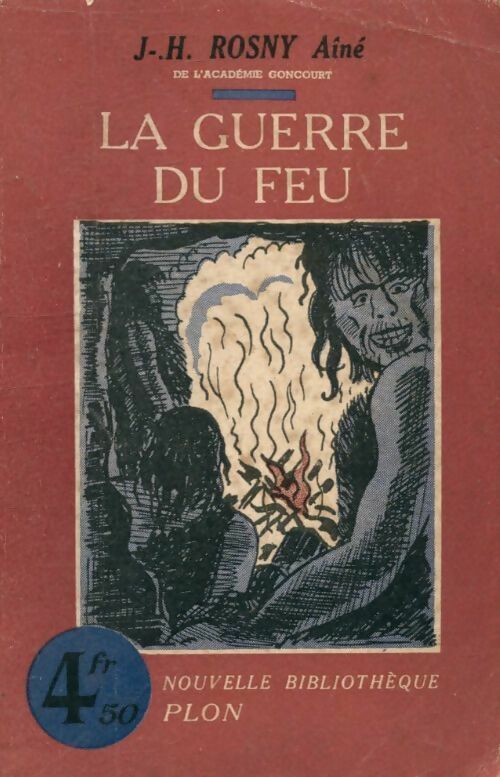 Livrenpoche : La guerre du feu - Joseph-Henry Rosny Ainé - Livre