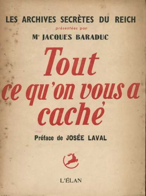 Livrenpoche : Tout ce qu on vous a caché - Jacques Baraduc - Livre