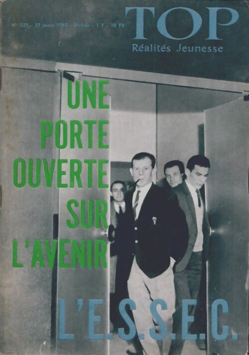 Livrenpoche : Top réalités jeunesse n°331 : Une porte ouverte sur l'avenir : l'ESSEC - Collectif - Livre