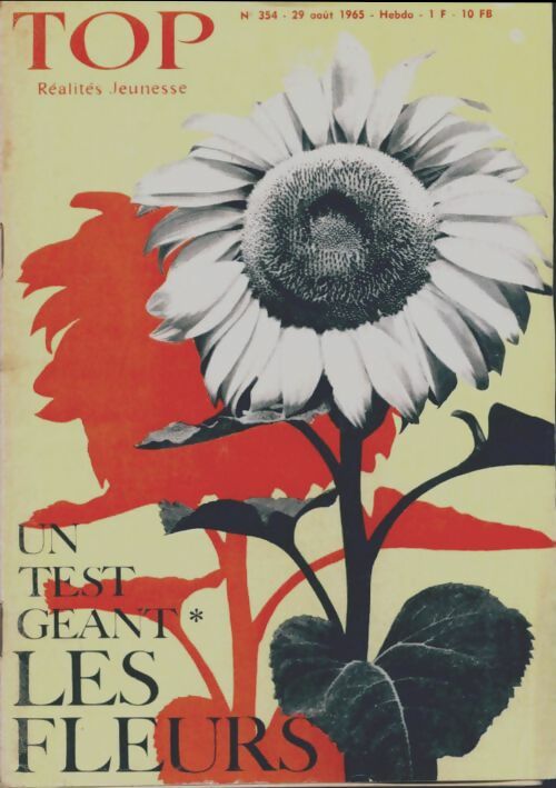 Livrenpoche : Top réalités jeunesse n°354 : Un test géant les fleurs - Collectif - Livre