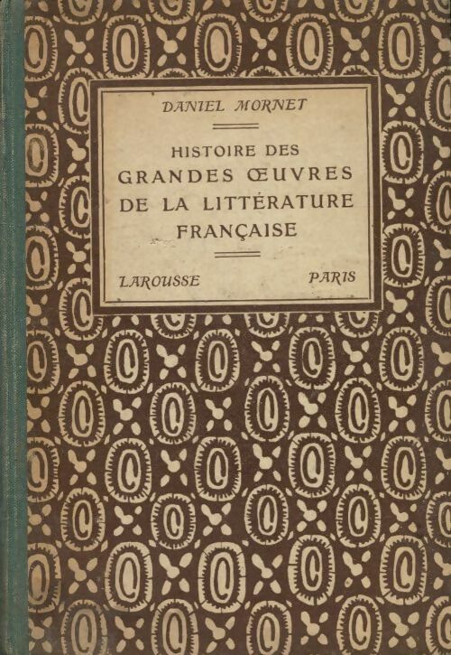 Livrenpoche : Histoire des grandes oeuvres de la littérature française - Daniel Mornet - Livre