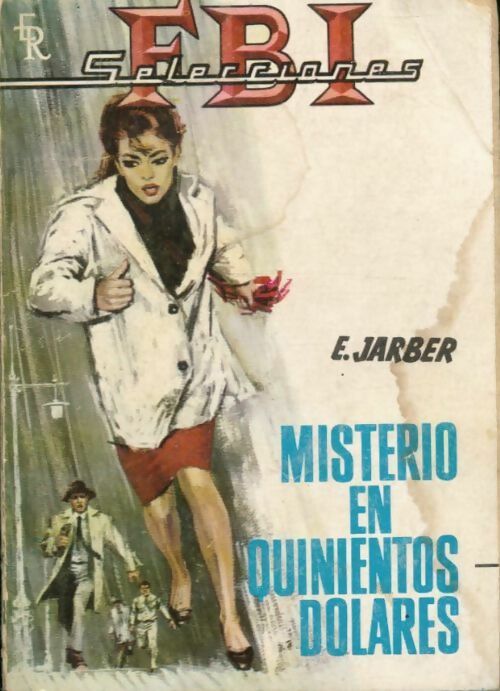 Livrenpoche : Misterio en quinientos dolares - E Jarber - Livre