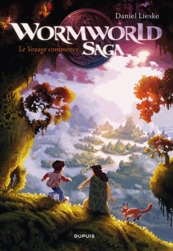 Wormworld saga Tome I : Le voyage commence - Lieske Daniel - Livre