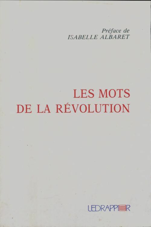 Livrenpoche : Les mots de la Révolution - Collectif - Livre