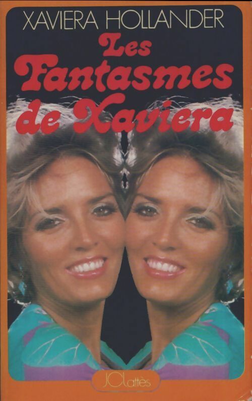 Livrenpoche : Les fantasmes de Xaviera - Xaviera Hollander - Livre