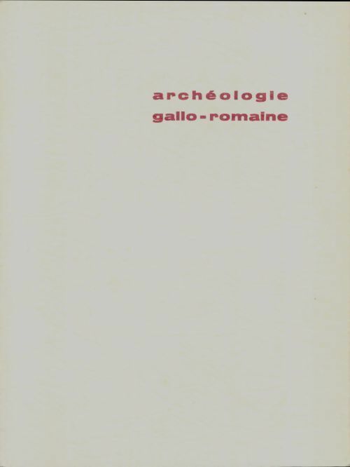 Livrenpoche : Archéologie gallo-romaine Tome II - Collectif - Livre