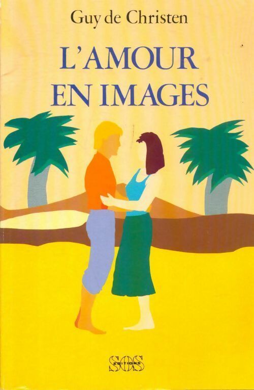Livrenpoche : L'amour en images - Guy De Christen - Livre