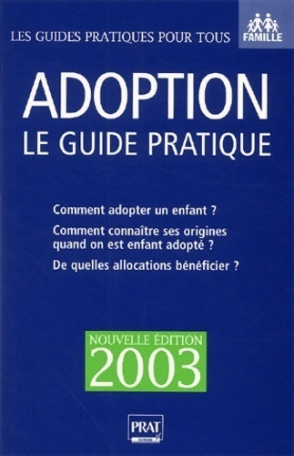 Livrenpoche : Adoption. Le guide pratique - Anne Masselot-Astruc - Livre
