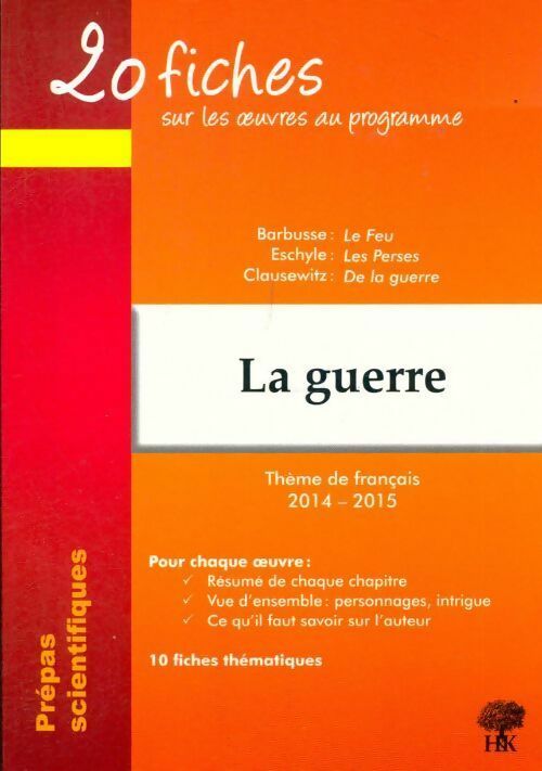 Livrenpoche : 20 fiches sur les oeuvres au programme thème 2014-2015 la guerre - Natalia Leclerc - Livre