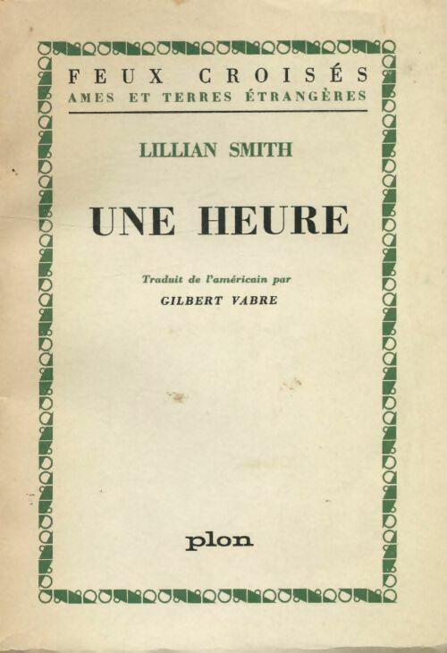 Livrenpoche : Une heure - Lillian Smith - Livre