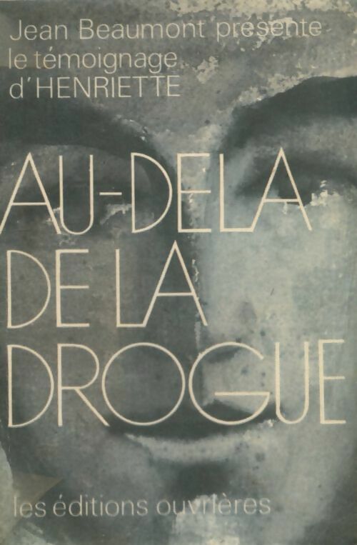 Livrenpoche : Au-delà de la drogue - Jean Beaumont - Livre