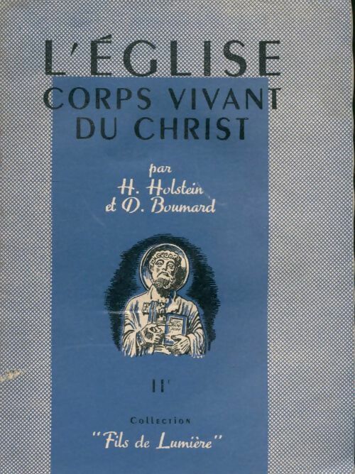 Livrenpoche : L?église corps vivant du Christ  - H. Holstein - Livre
