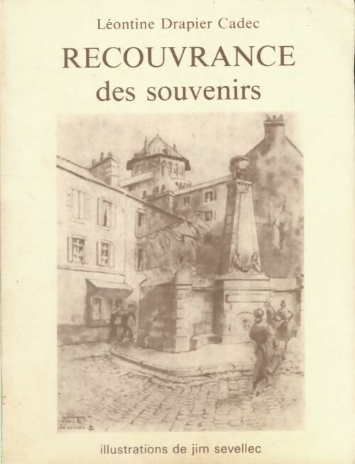 Livrenpoche : Recouvrance des souvenirs - Léontine Drapier-Cadec - Livre