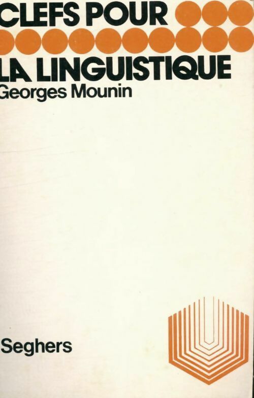 Livrenpoche : Clefs pour la linguistique - Georges Mounin - Livre