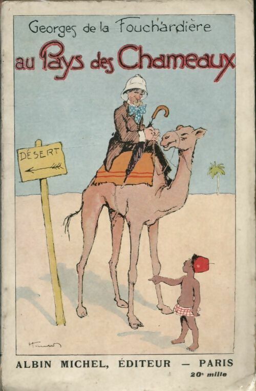 Livrenpoche : Au pays des chameaux - Georges De la Fouchardière - Livre