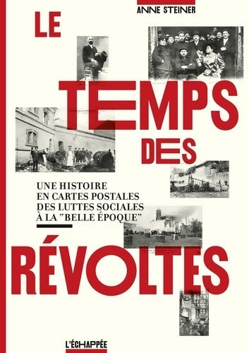 Livrenpoche : Le temps des révoltes - Anne Steiner - Livre