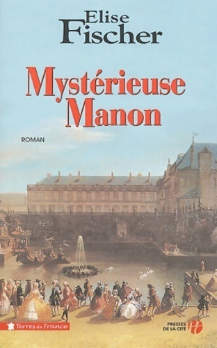 Livrenpoche : Mystérieuse Manon - Elise Fischer - Livre