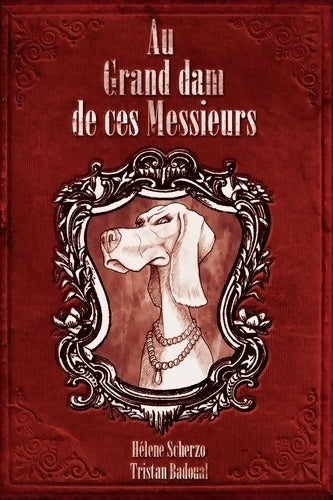 Livrenpoche : Au grand dam de ces messieurs - Hélène Scherzo - Livre