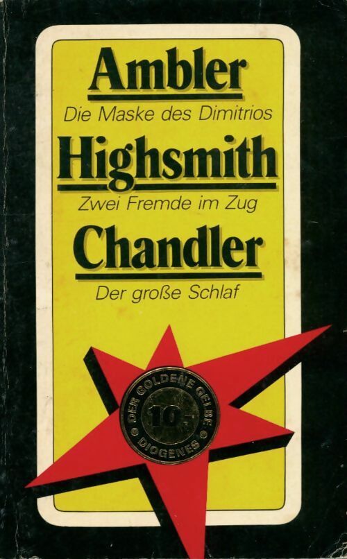 Livrenpoche : Die maske des Dimitrios / Zwei fremde im zug / Der grosse schlaf - Collectif - Livre