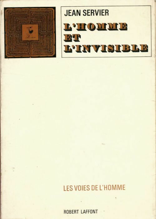 Livrenpoche : L'homme et l'invisible - Jean Servier - Livre