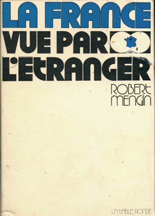 Livrenpoche : La France vue par l'étranger - Robert Mengin - Livre