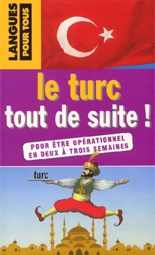 Livrenpoche : Le turc tout de suite ! - Colin Kosar - Livre