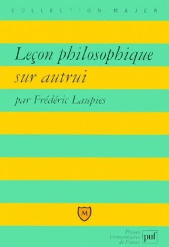 Leçon philosophique sur autrui - Frédéric Laupies - Livre
