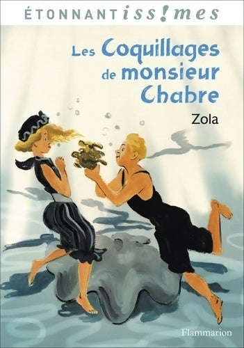 Livrenpoche : Les coquillages de monsieur chabre / Naïs Micoulin - Emile Zola - Livre