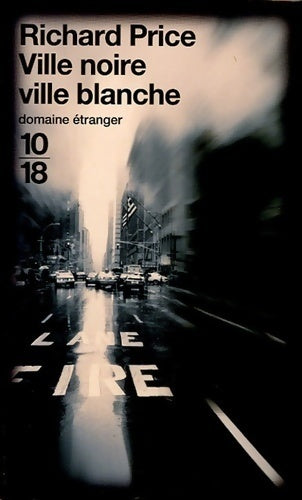 Ville noire, ville blanche - Richard Price -  10-18 - Livre