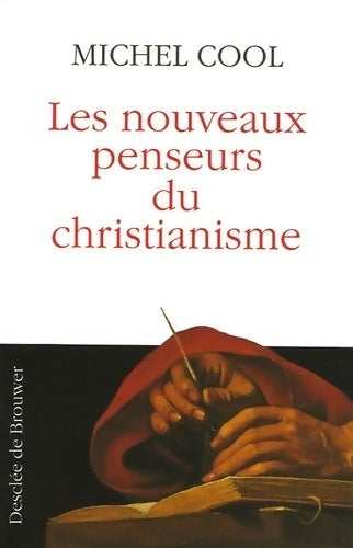 Livrenpoche : Les nouveaux penseurs du christianisme - Michel Cool - Livre