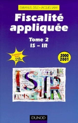 Livrenpoche : Fiscalité appliquée 2000-2001 Tome II : IS-IR - Emmanuel Disle - Livre
