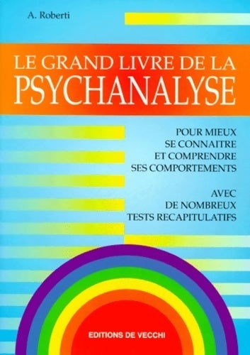 Livrenpoche : Le grand livre de la pschanalyse - André Roberti - Livre