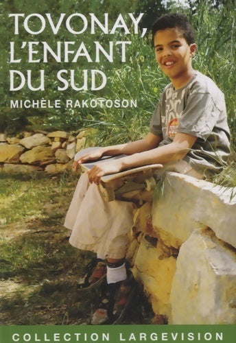Livrenpoche : Tovonay, l'enfant du sud - Michèle Rakotoson - Livre