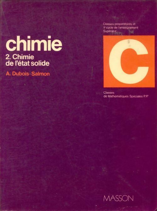 Chimie tome 2 : Chimie de l'état solide - Alain Dubois-Salmon -  Dunod GF - Livre