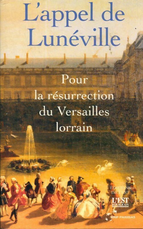 Livrenpoche : L'appel de Lunéville. Pour la résurrection du Versailles lorrain - Vagner Moulin - Livre