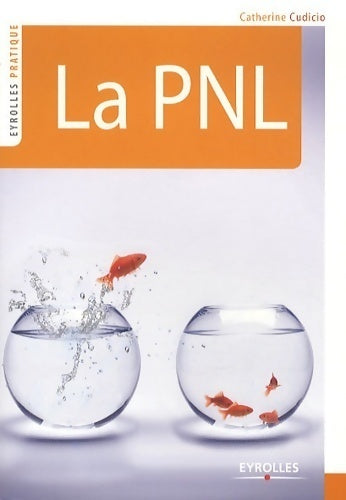 Livrenpoche : La PNL : Communiquer autrement - Catherine Cudicio - Livre