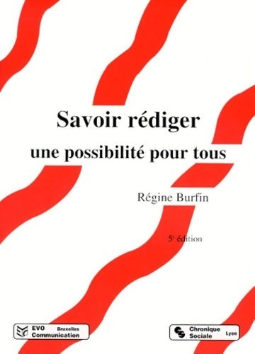 Livrenpoche : Savoir rédiger. Une possibilité pour tous - Régine Burfin - Livre