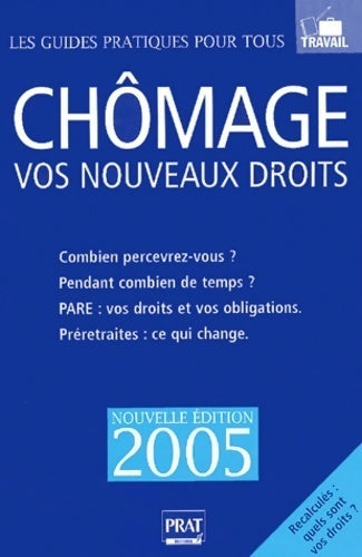 Livrenpoche : Chomage. Vos nouveaux droits 2005 - Catherine Doleux - Livre