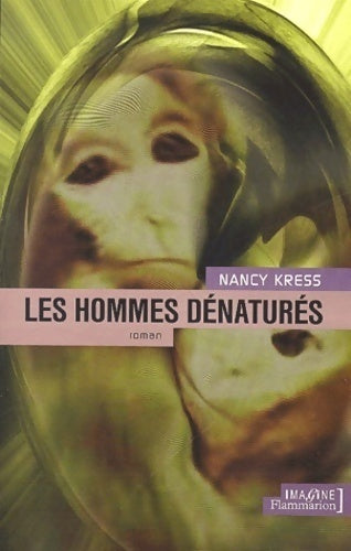 Livrenpoche : Les hommes dénaturés - Nancy Kress - Livre