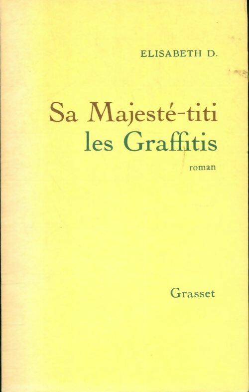 Livrenpoche : Sa majesté-Titi les Graffitis - Elisabeth D. - Livre