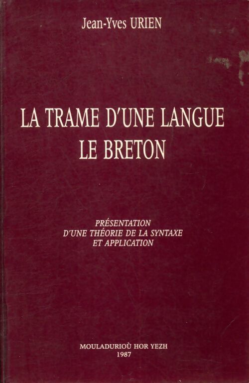 La trame d'une langue : Le breton - Jean-Yves Urien - Livre