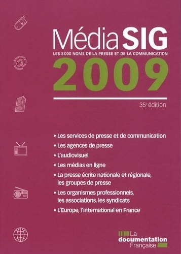 Livrenpoche : MédiaSIG 2009. Les 8000 noms de la presse et de la communication - Collectif - Livre