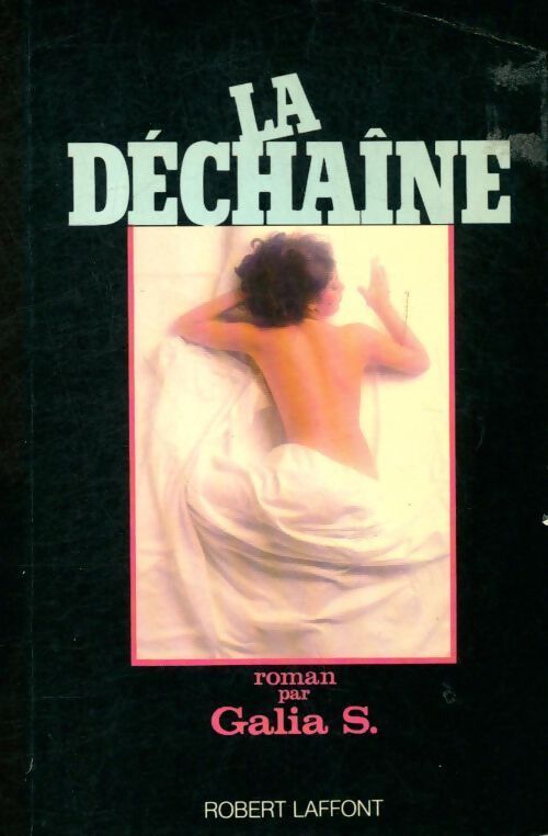 La déchaîne - S. Galia - Livre