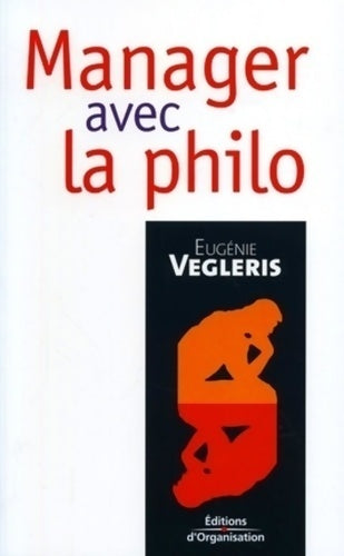 Manager avec la philo - Eugénie Vegleris - Livre